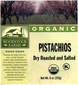Organic Pistachios Dry Roasted and Salted - 8 oz (227g)